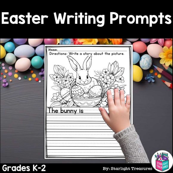 Easter Writing Prompts, Easter Picture Writing Prompts with Sentence Starters