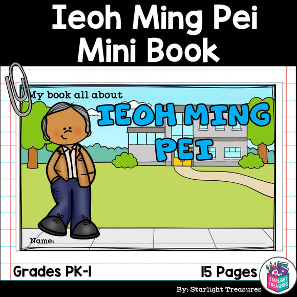 Ieoh Ming Pei Mini Book for Early Readers: Asian/Pacific Islander Heritage Month