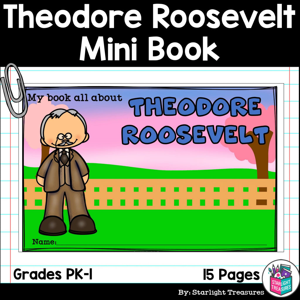 Theodore Roosevelt Mini Book for Early Readers: Presidents' Day