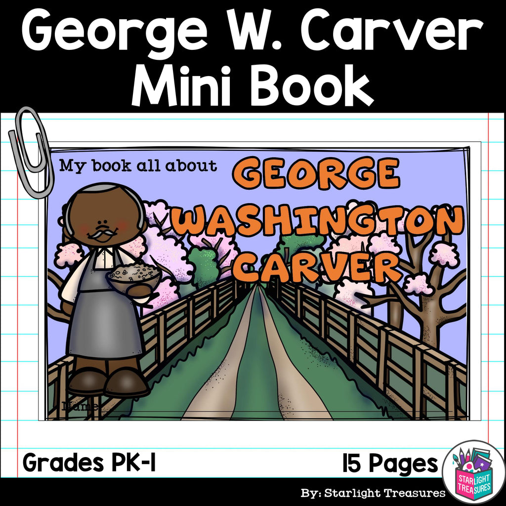 George Washington Carver Mini Book for Early Readers: Black History Month