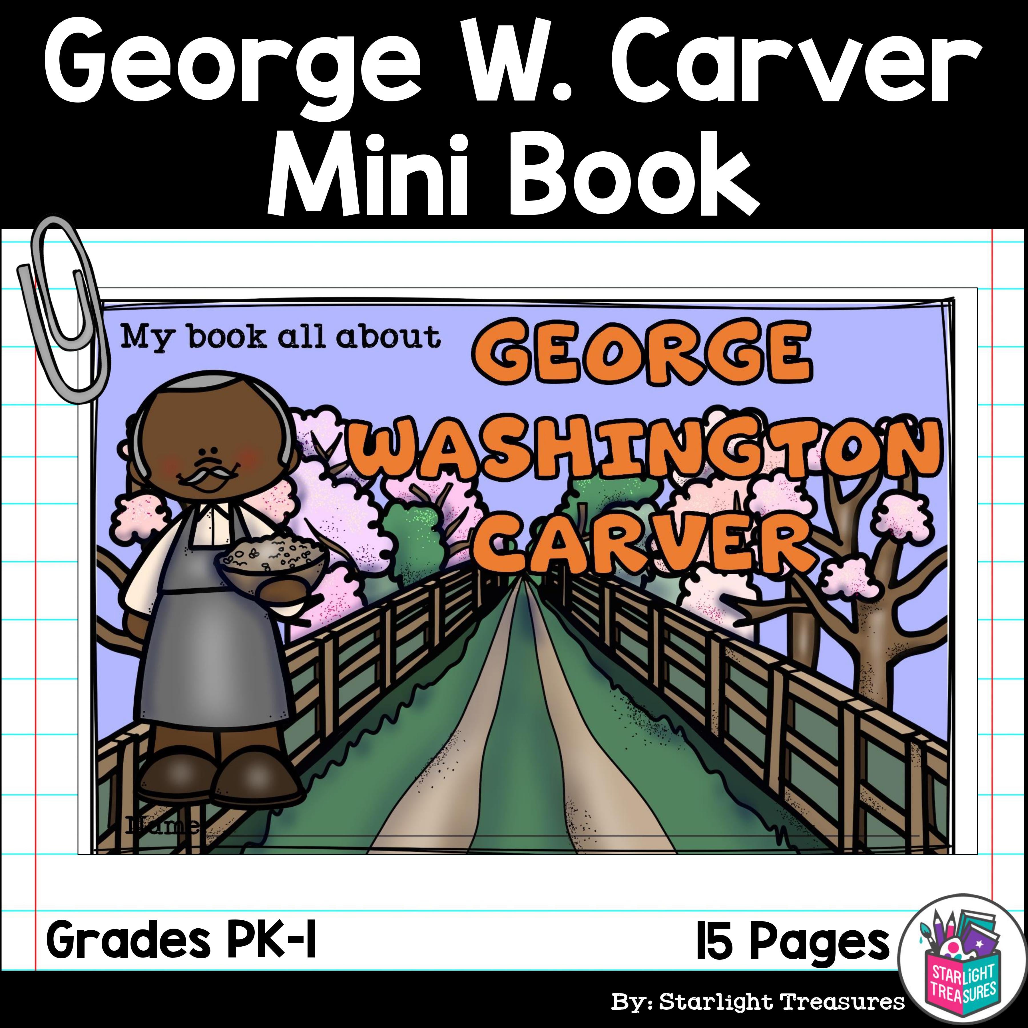 George Washington Carver Mini Book for Early Readers: Black History Month