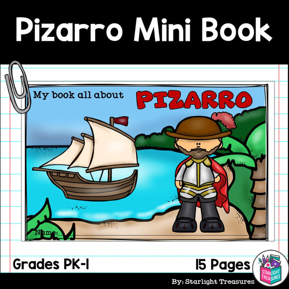 Francisco Pizarro Mini Book for Early Readers: Early Explorers