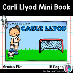 Carli Lloyd Mini Book for Early Readers: Women's History Month